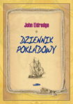 Dziennik pokładowy – John Eldredge